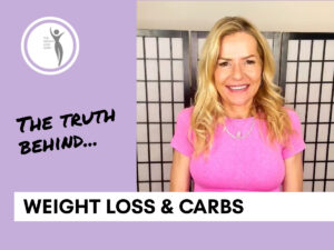 The Truth about Weight Loss and Carbohydrates