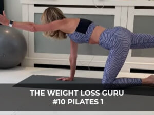 The Weight Loss Guru #10 Pilates 1
